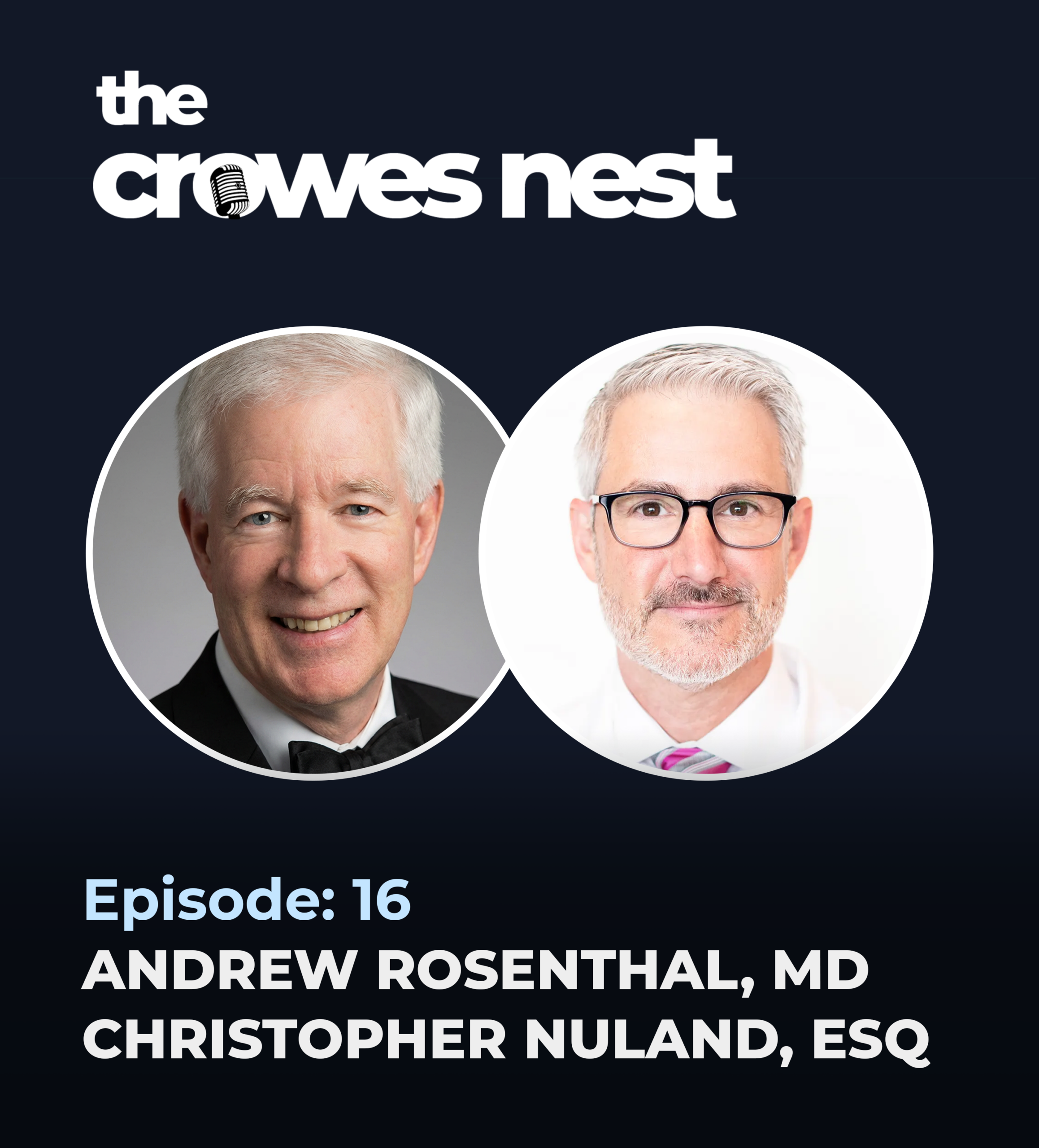 The Crowes Nest Ep 16 w/ Chris Nuland & Dr. Drew Rosenthal ccd podcast episode16